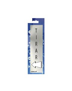 Cartel informativo "tirar" (inox adhesivo 0.8mm) 5x20cm normaluz