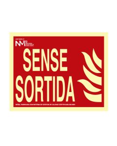 Cartel de extinción "sense sortida" clase b (pvc 0.7mm) 30x15cm normaluz